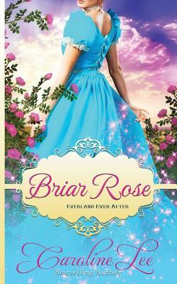 Briar Rose: an Everland Ever After Tale