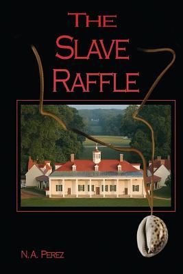 The Slave Raffle