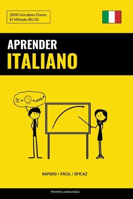 Aprender Italiano - Rpido / Fcil / Eficaz: 2000 Vocablos Claves