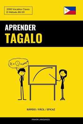 Aprender Tagalo - Rpido / Fcil / Eficaz: 2000 Vocablos Claves