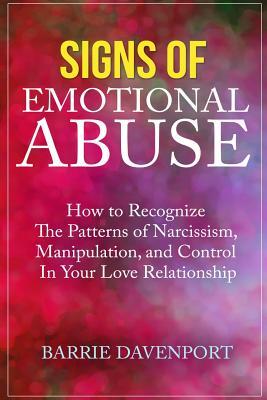Signs of Emotional Abuse: How to Recognize the Patterns of Narcissism, Manipulation, and Control in Your Love Relationship Subscription