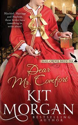 Mail-Order Bride Ink: Dear Mr. Comfort