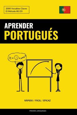 Aprender Portugus - Rpido / Fcil / Eficaz: 2000 Vocablos Claves