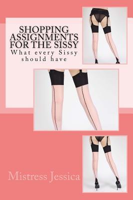 Shopping Assignments for the Sissy: What every Sissy should have!