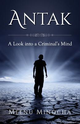 Antak: A Look into a Criminal's Mind