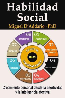 Habilidad social: Crecimiento personal desde la asertividad y la inteligencia afectiva