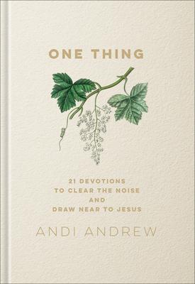 One Thing: 21 Devotions to Clear the Noise and Draw Near to Jesus Subscription