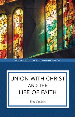 Union with Christ and the Life of Faith Subscription