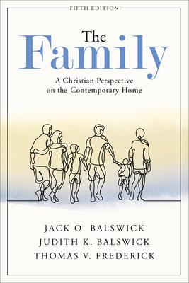 The Family: A Christian Perspective on the Contemporary Home