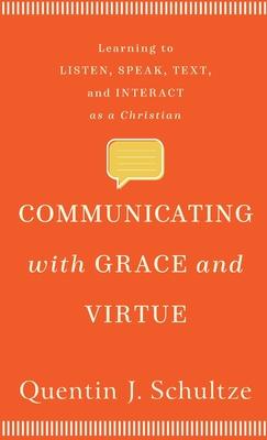 Communicating with Grace and Virtue