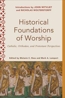 Historical Foundations of Worship