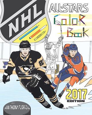 NHL All Stars 2017: Hockey Coloring and Activity Book for Adults and Kids: feat. Crosby, Ovechkin, Toews, Price, Stamkos, Tavares, Subban