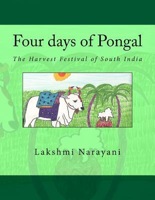 Four days of Pongal: The Harvest Festival of South India