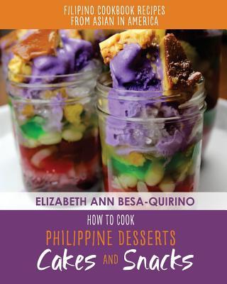 How to Cook Philippine Desserts: Cakes and Snacks