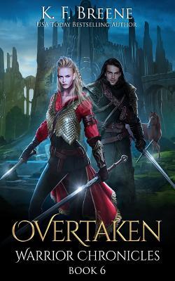 Overtaken (Warrior Chronicles #6)