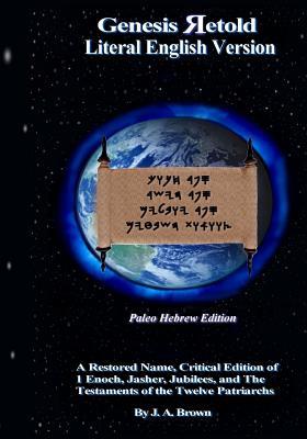 Genesis Retold - Paleo Hebrew Edition: 2nd Ed.