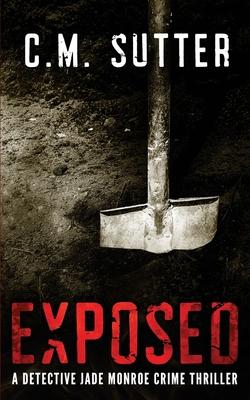 Exposed: A Detective Jade Monroe Crime Thriller Book 5