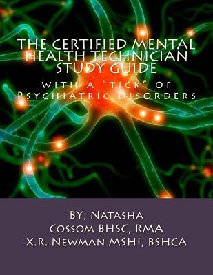 The Certified Mental Health Technician Study Guide: with a "tick" of Psychiatric Disorders