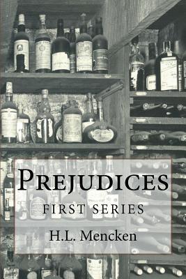 Prejudices: First Series