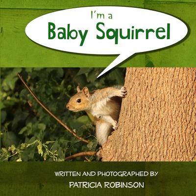 I'm a Baby Squirrel