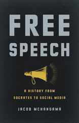 Free Speech: A History from Socrates to Social Media Subscription