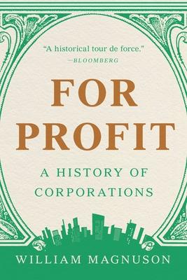 For Profit: A History of Corporations