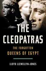 The Cleopatras: The Forgotten Queens of Egypt Subscription