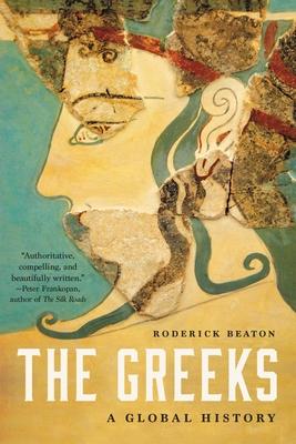 The Greeks: A Global History