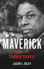 Maverick: A Biography of Thomas Sowell Subscription