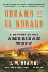 Dreams of El Dorado: A History of the American West Subscription