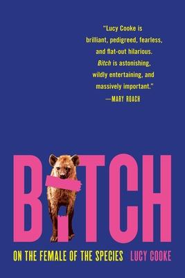 Bitch: On the Female of the Species Subscription