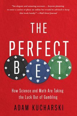 Perfect Bet: How Science and Math Are Taking the Luck Out of Gambling Subscription