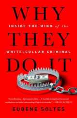 Why They Do It: Inside the Mind of the White-Collar Criminal Subscription