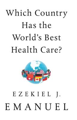 Which Country Has the World's Best Health Care?