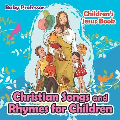 Christian Songs and Rhymes for Children Children's Jesus Book