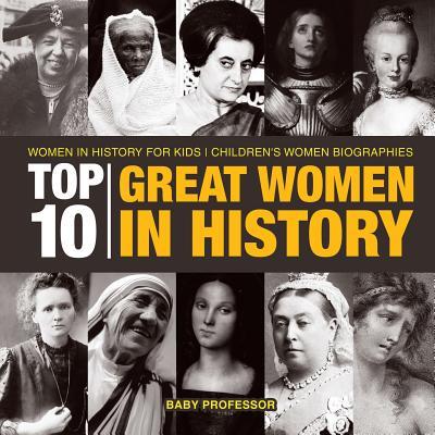 Top 10 Great Women In History Women In History for Kids Children's Women Biographies