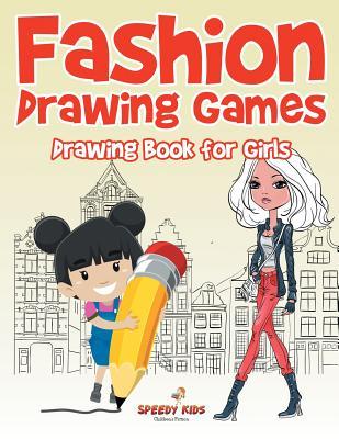 Fashion Drawing Games: Drawing Book for Girls