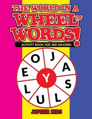 The World in a Wheel of Words! Activity Book for 3rd Graders