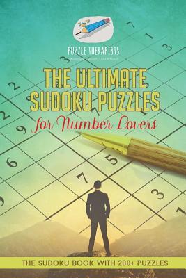 The Ultimate Sudoku Puzzles for Number Lovers The Sudoku Book with 200+ Puzzles Subscription