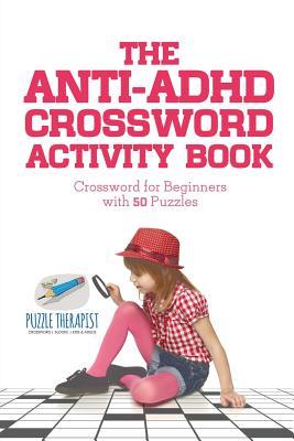 The Anti-ADHD Crossword Activity Book Crossword for Beginners with 50 Puzzles Subscription
