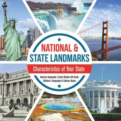 National & State Landmarks Characteristics of Your State America Geography Social Studies 6th Grade Children's Geography & Cultures Books