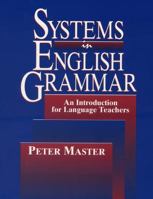 Systems in English Grammar: An Introduction for Language Teachers