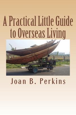 A Practical Little Guide to Overseas Living