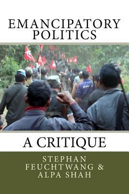 Emancipatory Politics: A Critique