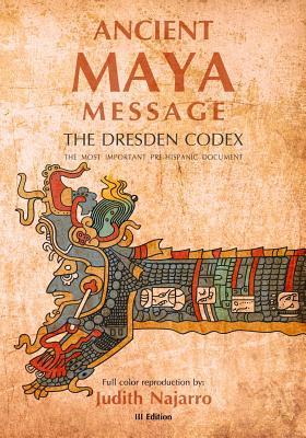 Ancient Mayan Message: Dresden Codex Facsimile