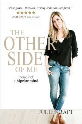 The Other Side of Me: memoir of a bipolar mind