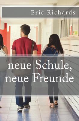 neue Schule, neue Freunde