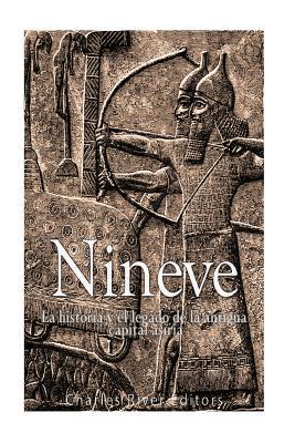 Nnive: la historia y el legado de la antigua capital asiria