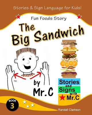 The Big Sandwich: Fun Foods Story (ASL Sign Language Signs)