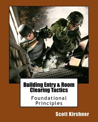 Building Entry and Room Clearing Tactics: Foundational Principles Subscription